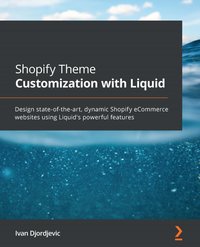 Shopify Theme Customization with Liquid - Ivan Djordjevic - ebook