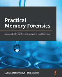 Practical Memory Forensics - Svetlana Ostrovskaya - ebook