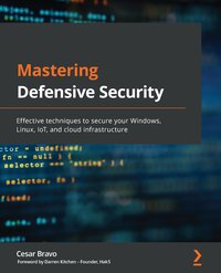 Mastering Defensive Security - Cesar Bravo - ebook