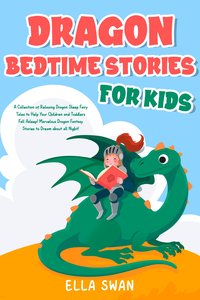 Dragon Bedtime Stories For Kids - Ella Swan - ebook
