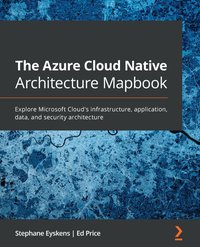 The Azure Cloud Native Architecture Mapbook - Stéphane Eyskens - ebook