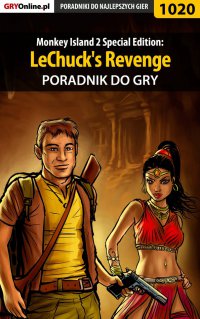Monkey Island 2 Special Edition: LeChuck's Revenge - poradnik do gry - Zamęcki "g40st" Przemysław - ebook