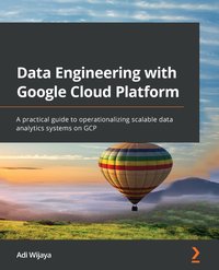 Data Engineering with Google Cloud Platform - Adi Wijaya - ebook
