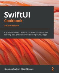 SwiftUI Cookbook - Giordano Scalzo - ebook