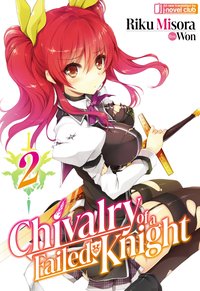 Chivalry of a Failed Knight: Volume 2 - Riku Misora - ebook