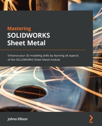Mastering SOLIDWORKS Sheet Metal - Johno Ellison - ebook