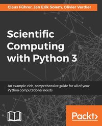 Scientific Computing with Python 3 - Claus Führer - ebook