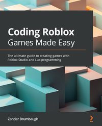 Coding Roblox Games Made Easy - Zander Brumbaugh - ebook