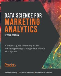 Data Science for Marketing Analytics - Mirza Rahim Baig - ebook