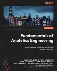 Fundamentals of Analytics Engineering - Dumky De Wilde - ebook