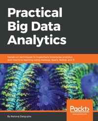 Practical Big Data Analytics - Nataraj Dasgupta - ebook