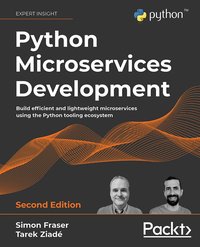 Python Microservices Development. 2nd edition - Simon Fraser - ebook
