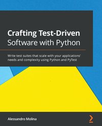 Crafting Test-Driven Software with Python - Alessandro Molina - ebook