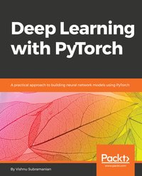 Deep Learning with PyTorch - Vishnu Subramanian - ebook