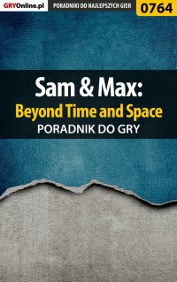 Sam  Max: Beyond Time and Space - poradnik do gry - Julia "Brenda" Borecka - ebook