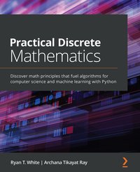 Practical Discrete Mathematics - Ryan T. White - ebook