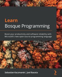 Learn Bosque Programming - Sebastian Kaczmarek - ebook