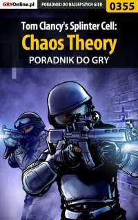 Tom Clancy's Splinter Cell: Chaos Theory - poradnik do gry - Jacek "Stranger" Hałas - ebook