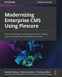 Modernizing Enterprise CMS Using Pimcore - Daniele Fontani - ebook
