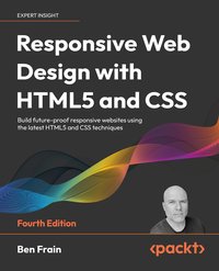 Responsive Web Design with HTML5 and CSS - Ben Frain - ebook