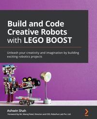 Build and Code Creative Robots with Lego Boost - Ashwin Shah - ebook