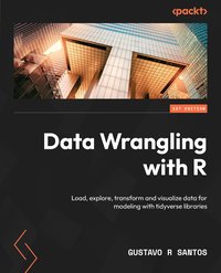 Data Wrangling with R - Gustavo R Santos - ebook