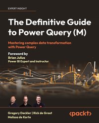 The Definitive Guide to Power Query (M) - Gregory Deckler - ebook