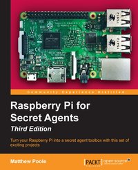 Raspberry Pi for Secret Agents - Matthew Poole - ebook