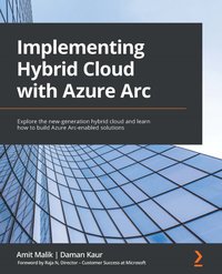 Implementing Hybrid Cloud with Azure Arc - Amit Malik - ebook