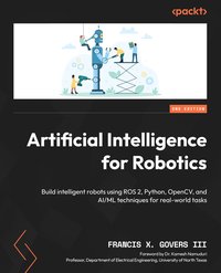 Artificial Intelligence for Robotics - Francis X. Govers III - ebook