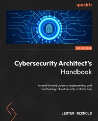 Cybersecurity Architect's Handbook - Lester Nichols - ebook