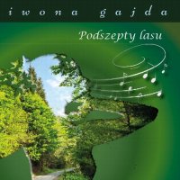 Podszepty Lasu - Iwona Gajda - ebook