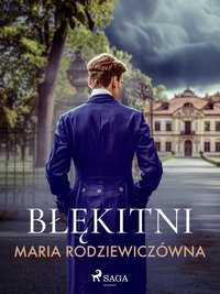 Błękitni - Maria Rodziewiczówna - ebook