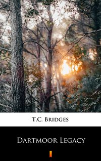 Dartmoor Legacy - T.C. Bridges - ebook