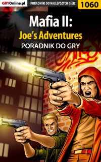 Mafia II: Joe’s Adventures - poradnik do gry - Krystian Smoszna - ebook