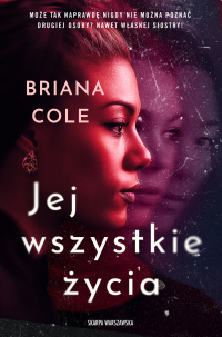 Jej wszystkie życia - Briana Cole - ebook