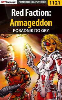 Red Faction: Armageddon - poradnik do gry - Szymon Liebert - ebook