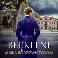 Błękitni - Maria Rodziewiczówna - audiobook