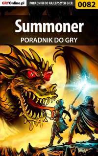 Summoner - poradnik do gry - Andrzej "Gorim" Zygmański - ebook