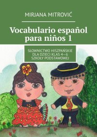 Vocabulario español para niños 1 - Mirjana Mitrović - ebook