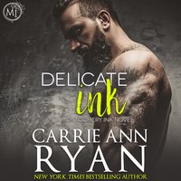 Delicate Ink - Carrie Ann Ryan - audiobook