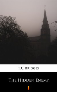 The Hidden Enemy - T.C. Bridges - ebook