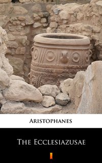 The Ecclesiazusae - Aristophanes - ebook