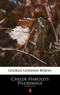 Childe Harold’s Pilgrimage - George Gordon Byron - ebook