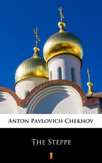 The Steppe - Anton Pavlovich Chekhov - ebook