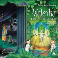 Walerka i bohaterki Jastry - Daria Kaszubowska - audiobook