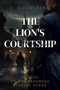 The Lion’s Courtship - Annelie Wendeberg - ebook