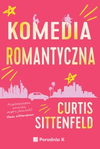 Komedia romantyczna - Curtis Sittenfeld - ebook