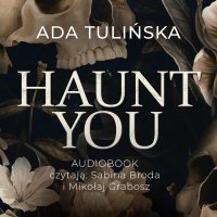 Haunt you - Ada Tulińska - audiobook