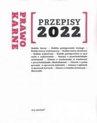 Przepisy 2022. Prawo karne - Agnieszka Kaszok - ebook